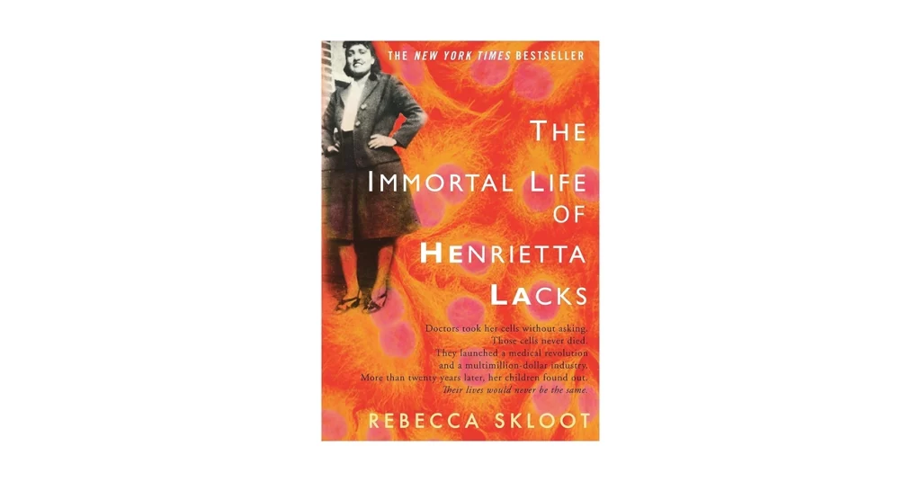 The Immortal Life of Henrietta Lacks